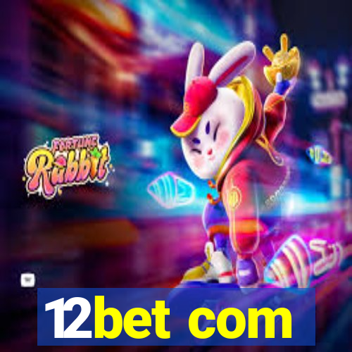 12bet com